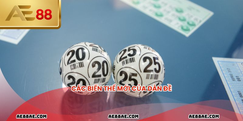 Các biến thể mới của dàn đề
