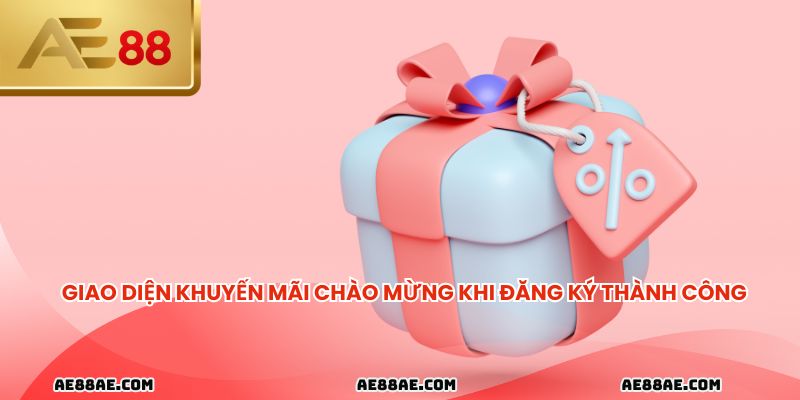 Giao diện khuyến mãi chào mừng khi đăng ký thành công