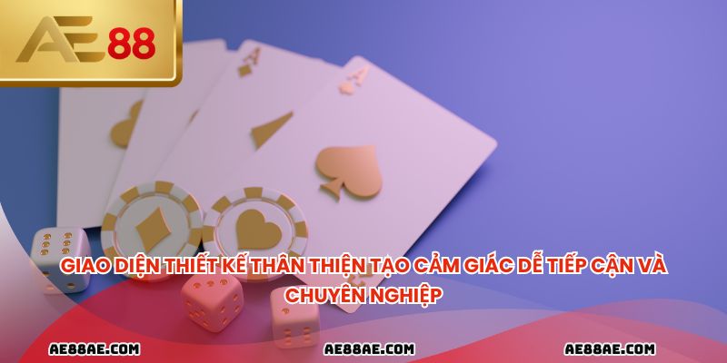 Giao diện thiết kế thân thiện tạo cảm giác dễ tiếp cận và chuyên nghiệp