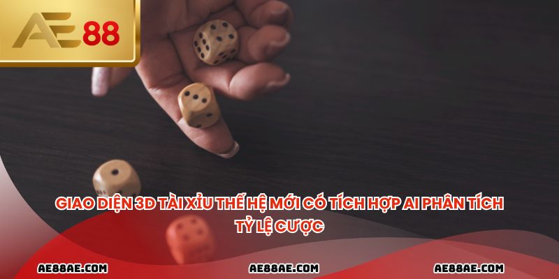 Giao diện 3D tài xỉu thế hệ mới có tích hợp AI phân tích tỷ lệ cược