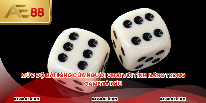 Mức độ hài lòng của người chơi với tính năng trong game tài xỉu