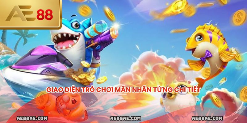 Giao diện trò chơi mãn nhãn từng chi tiết